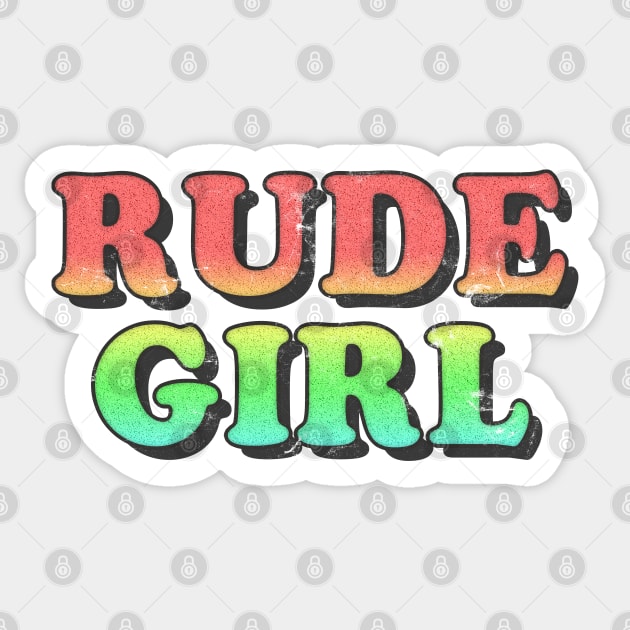 /\/\/ Rude Girl /\/\/ Sticker by DankFutura